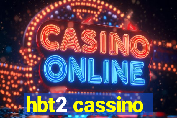 hbt2 cassino